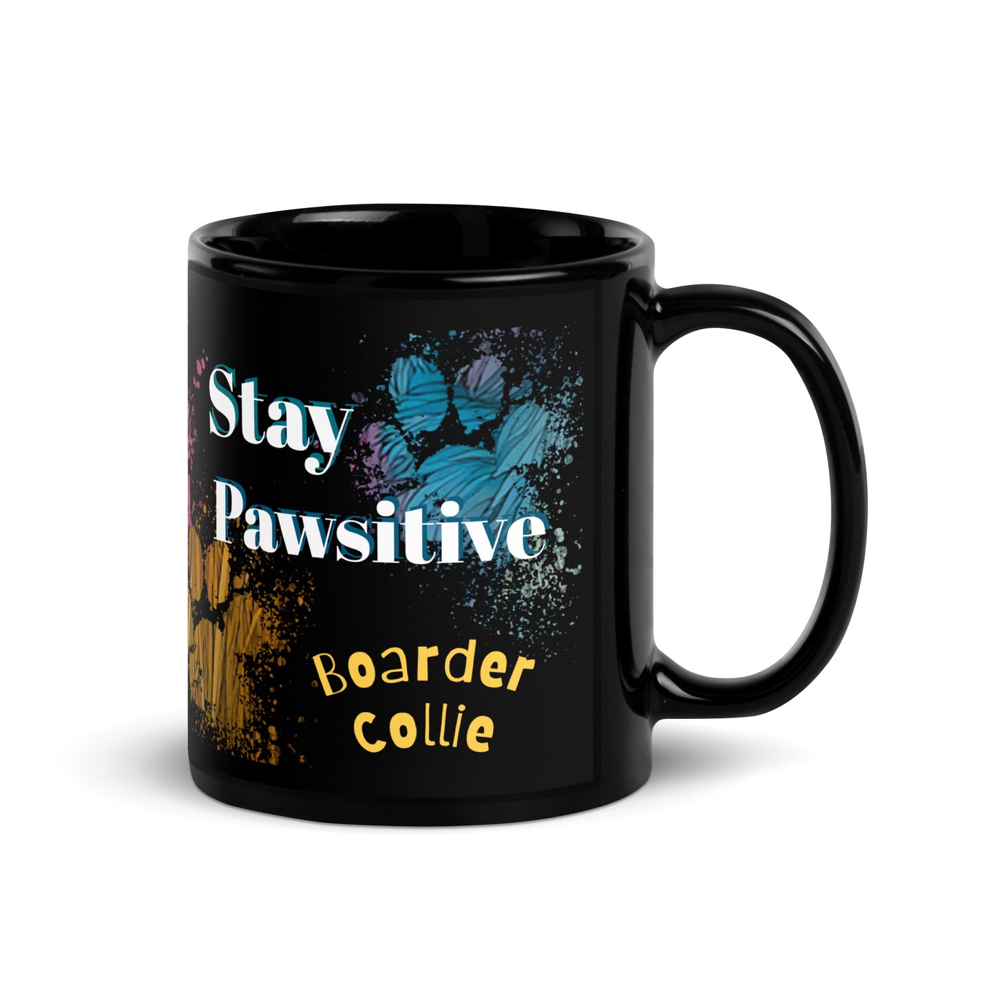 Stay Pawsitive text with image of a Border Collie dog on stained glass style background with colorful paw prints on a black ceramic mug 11 oz — handle on right