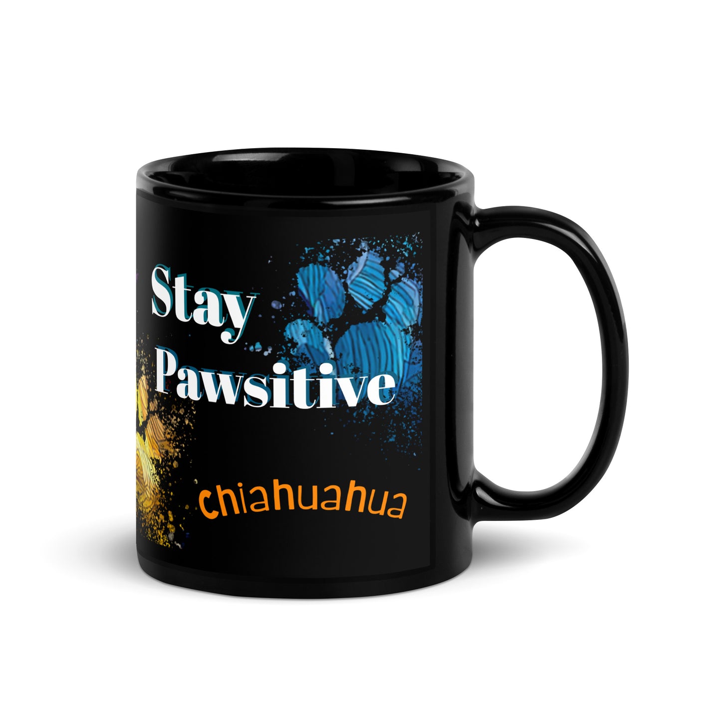Stay Pawsitive text with image of a Chihuahua dog on stained glass style background with colorful paw prints on a black ceramic mug 11 oz — handle on right