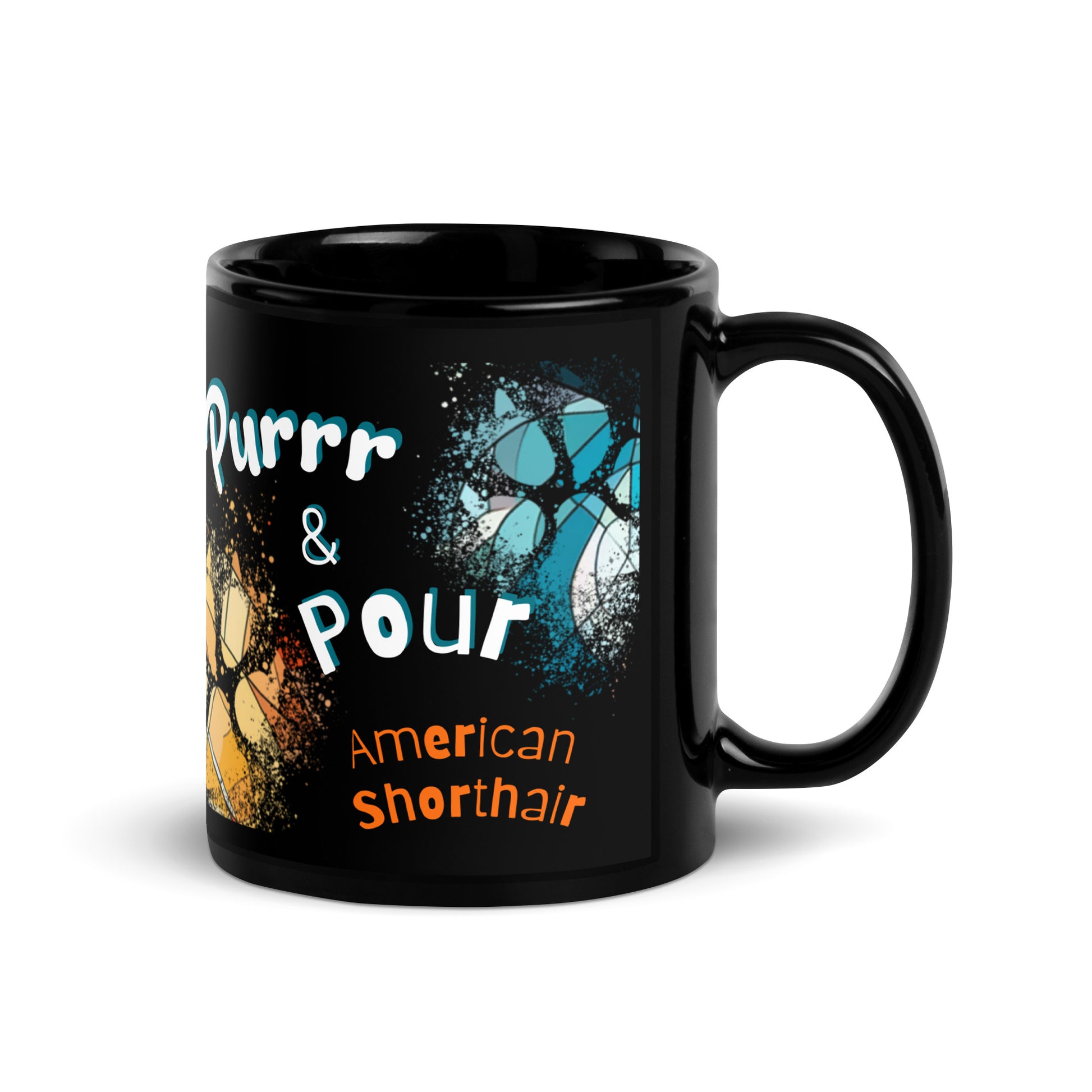 Purrr & Pour text with image of an American Shorthair cat on stained glass style background with colorful paw prints on a black ceramic mug 11 oz — handle on right