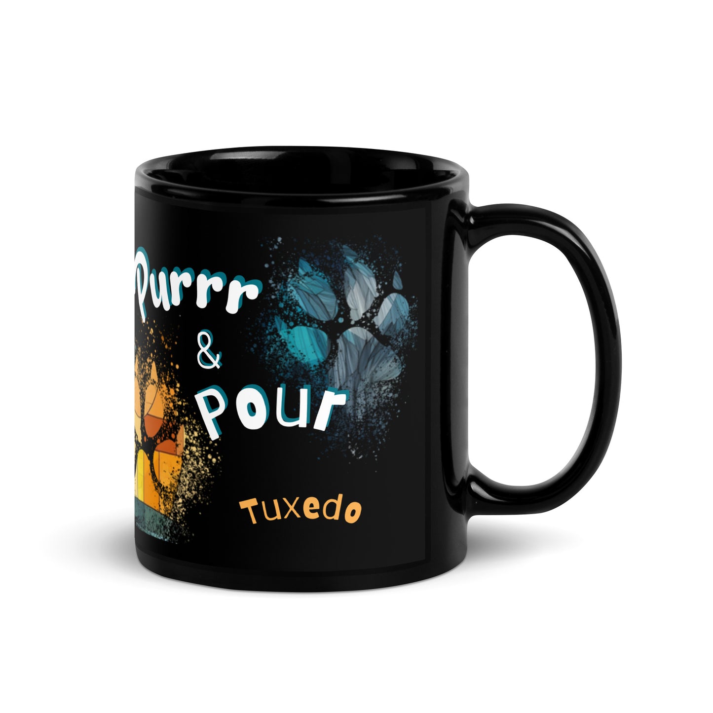 Purrr & Pour text with image of a Tuxedo cat on stained glass style background with colorful paw prints on a black ceramic mug 11 oz — handle on right