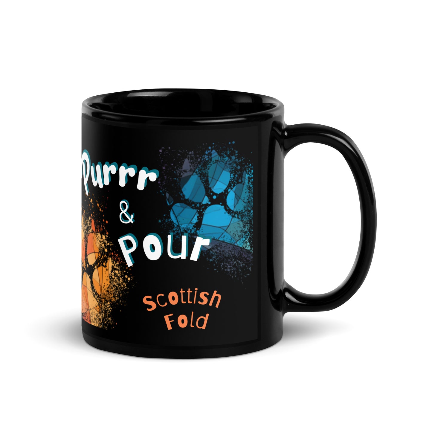 Purrr & Pour text with image of a Scottish Fold cat on stained glass style background with colorful paw prints on a black ceramic mug 11 oz — handle on right