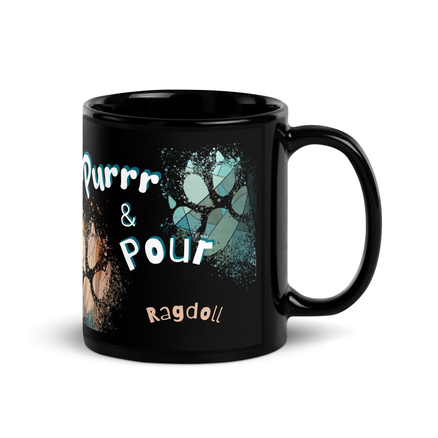 Purrr & Pour text with image of a Ragdoll  cat on stained glass style background with colorful paw prints on a black ceramic mug 11 oz — handle on right
