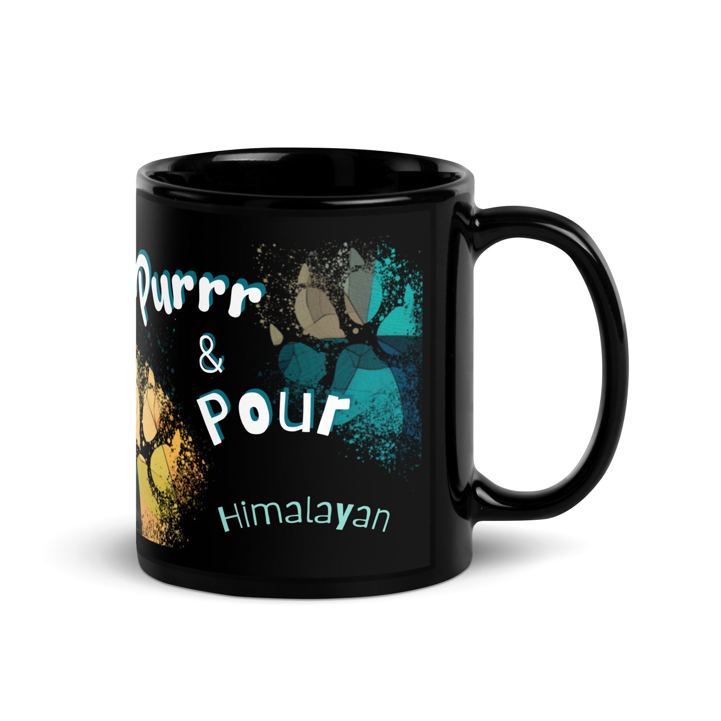 Purrr & Pour text with image of a Himalayan cat on stained glass style background with colorful paw prints on a black ceramic mug 11 oz — handle on right