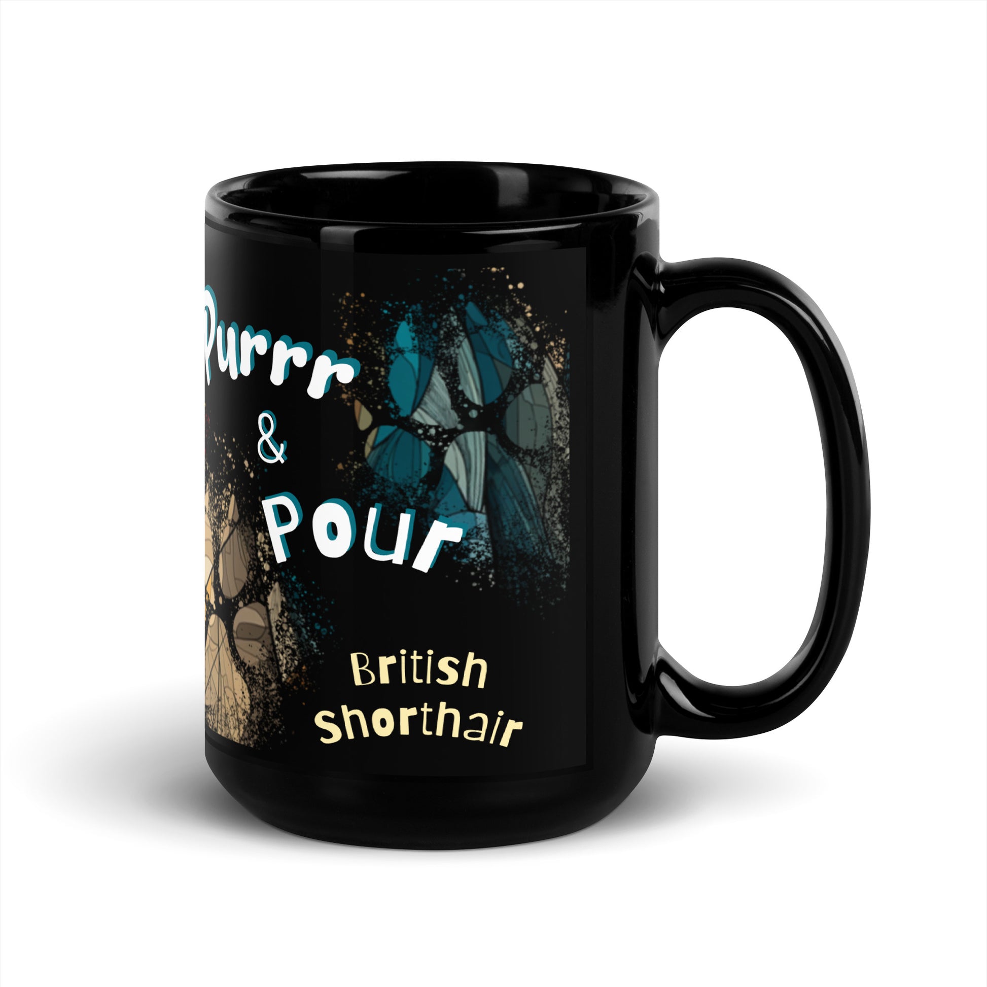 Purrr & Pour text with image of a British Shorthair cat on stained glass style background with colorful  paw prints on a black ceramic mug 15 oz — handle on right